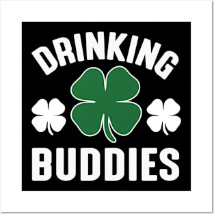 Drinking Buddies - st Patrick's day Posters and Art